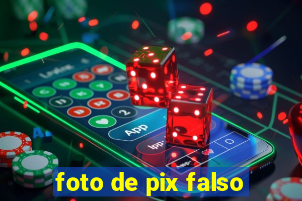 foto de pix falso